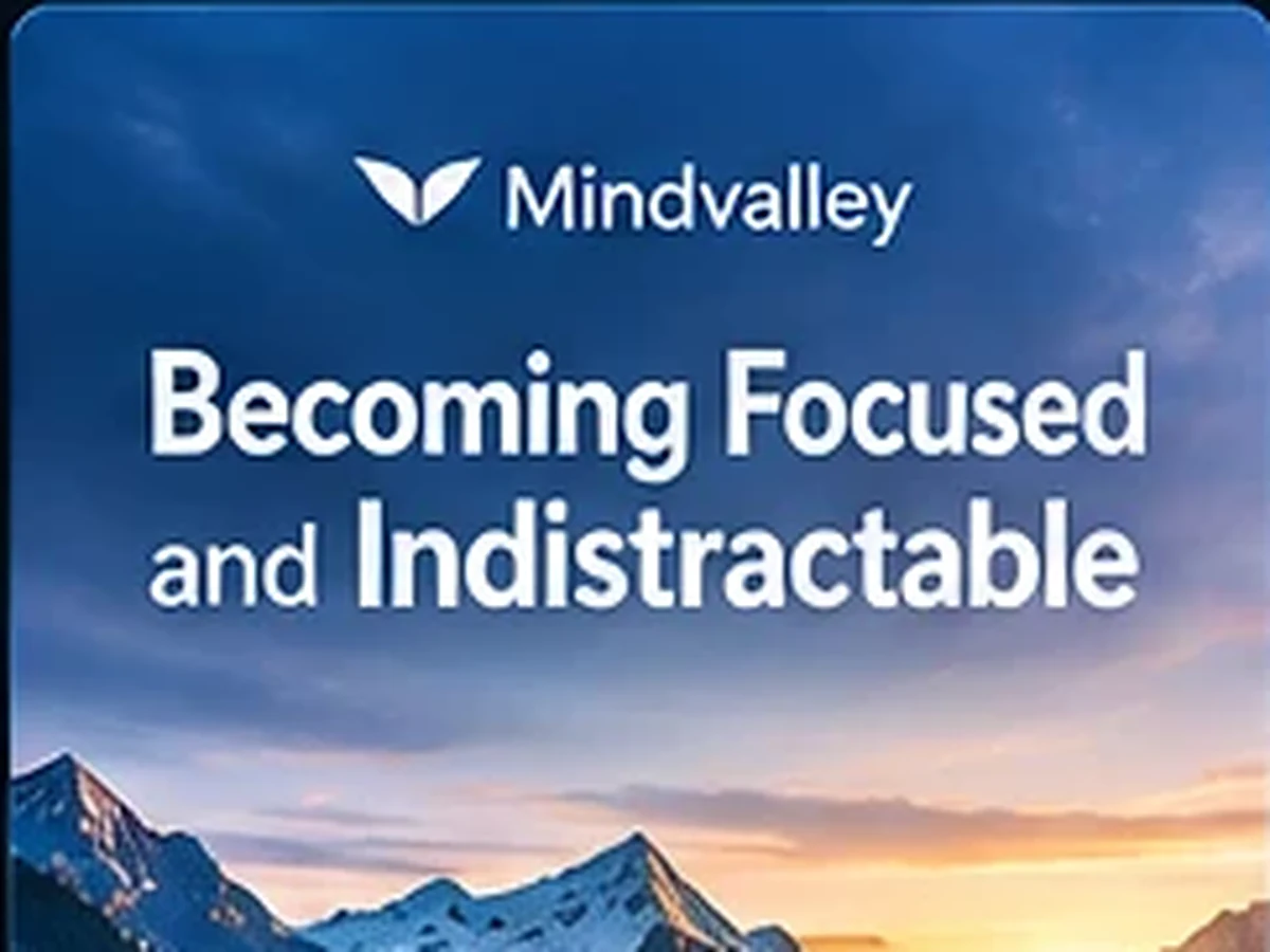 Mindvalley's Becoming Focused and Indistractable program cover art